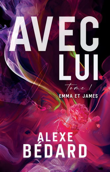 Avec lui Tome 1 Emma et James (18+)