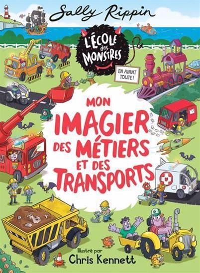 Mon imagier des métiers et des transports : L'école des monstres