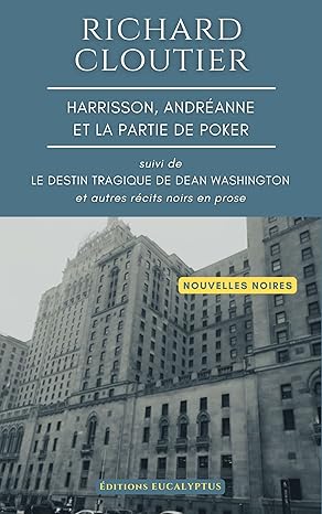 Harrisson, Andréanne et la partie de poker