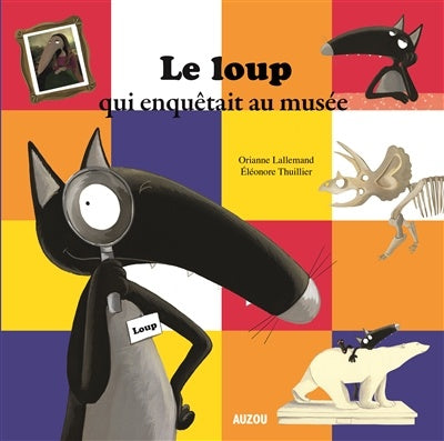 P'tit Loup - Le loup qui enquêtait au musée