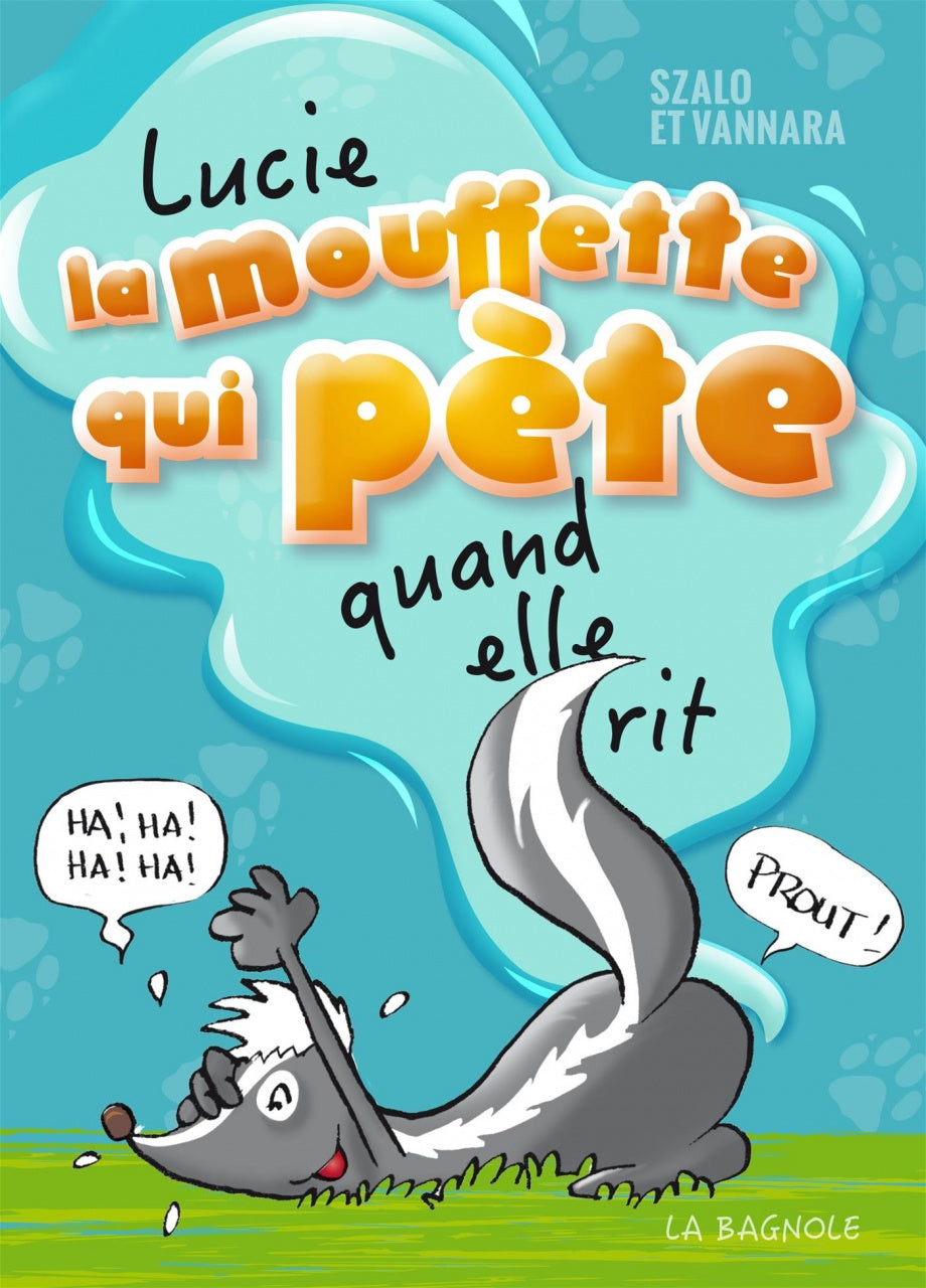 Lucie la mouffette qui pète quand elle rit #1