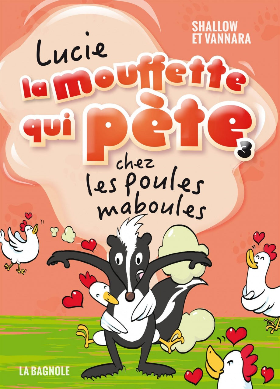 Lucie la mouffette qui pète chez les poules maboules #3