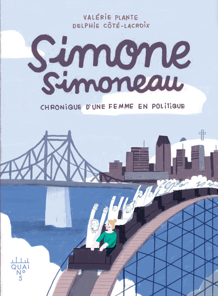 Simone Simoneau Tome 1 Chronique d'une femme en politique