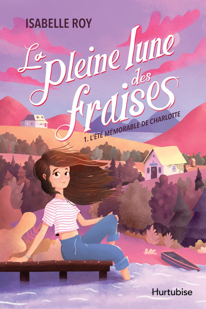 La pleine lune des fraises - Tome 1 L'été mémorable de Charlotte