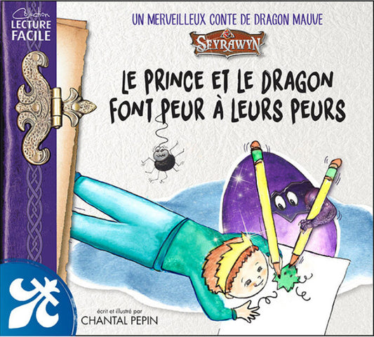 Seyrawyn Conte merveilleux de dragon - Le Prince et le dragon font peur à leurs peurs