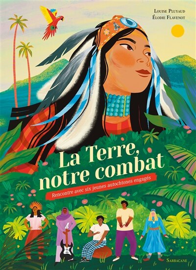 La Terre, notre combat: rencontre avec six jeunes autochtones engagés