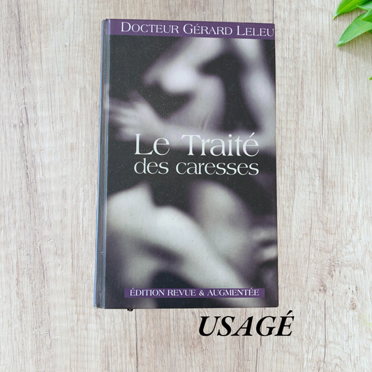 Le traité des caresses de Docteur Gérard Leleu
