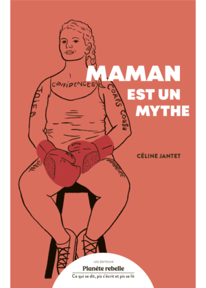 Maman est un mythe