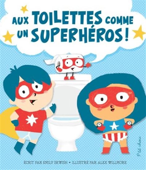 Aux toilettes comme un superhéros