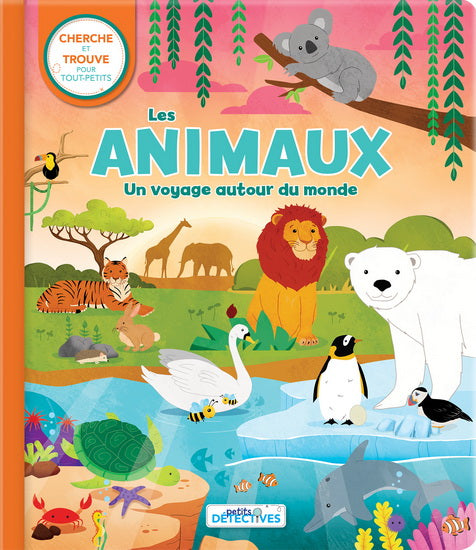 Cherche et trouve Les Animaux : Aventure autour du monde