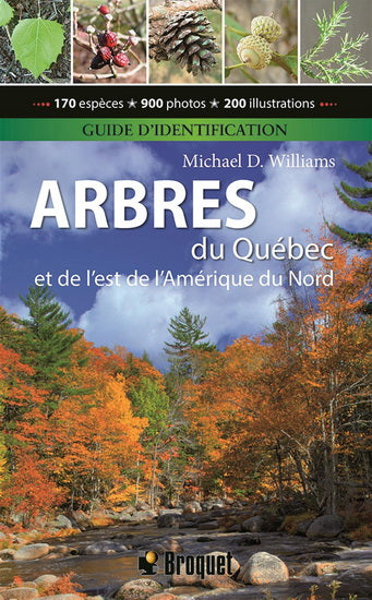 Guide d'identification : arbres du Québec N. éd.