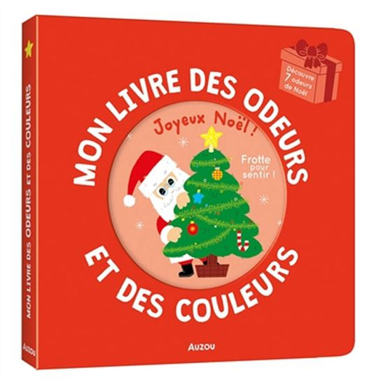 Mon livre des odeurs et des couleurs - Joyeux Noël