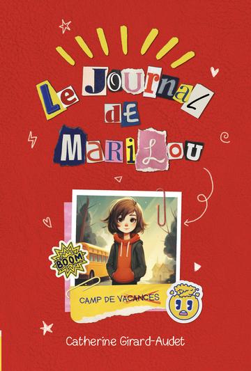 Le journal de Marilou 1: Camp de vacances