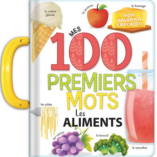 Mes 100 premiers mots : les aliments