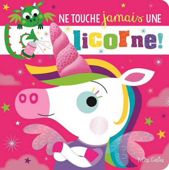 Ne touche jamais à une licorne !