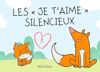 Les « je t'aime» silencieux