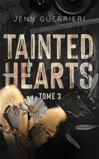 Tainted hearts T.3