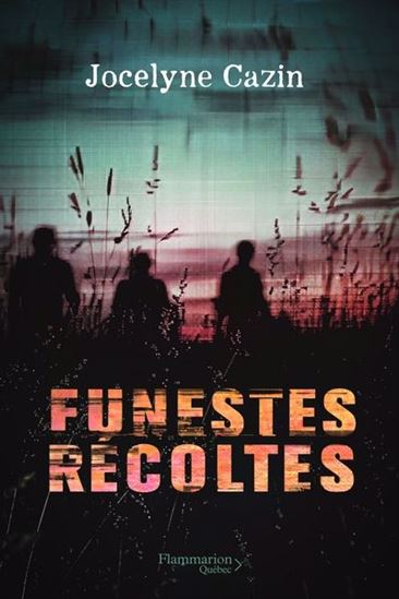 Funestes récoltes