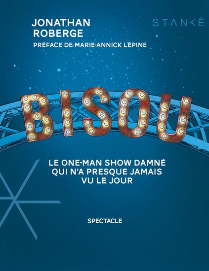 Bisou: Le one-man show damné qui n'a presque jamais vu le jour