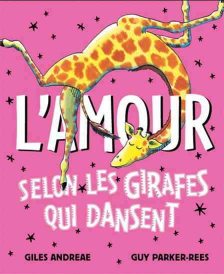 L'Amour selon les girafes qui dansent