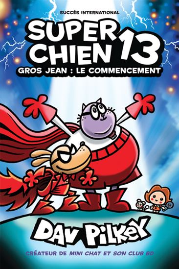 Super Chien : N˚ 13 - Gros Jean : Le commencement