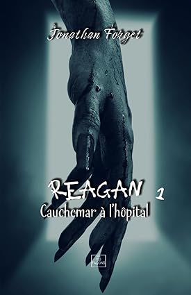 Reagan, cauchemar à l’hôpital