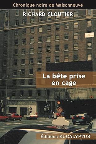 La bête prise en cage