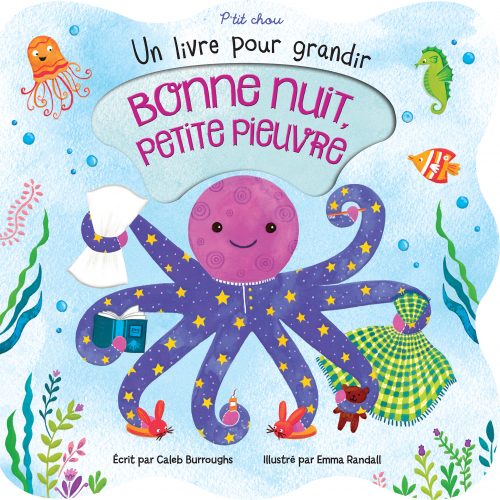 Bonne nuit, petite pieuvre ! : un livre pour grandir