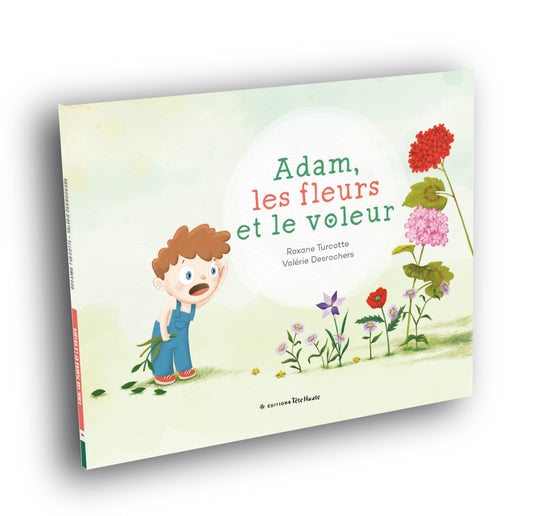 Adam, les fleurs et le voleur