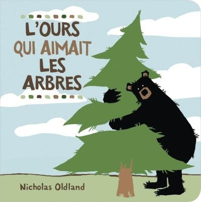 L'ours qui aimait les arbres