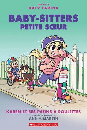 Baby-Sitters Petite sœur : N° 2 Karen et ses patins à roulettes