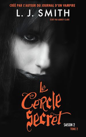 Série 3 tomes Le cercle secret Saison 2 Tome 1-2-3