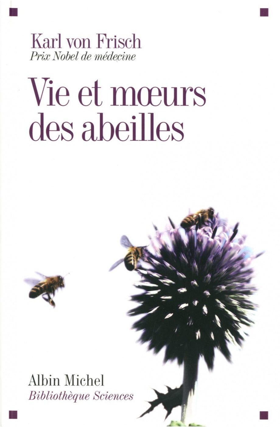 Vie et moeurs des abeilles