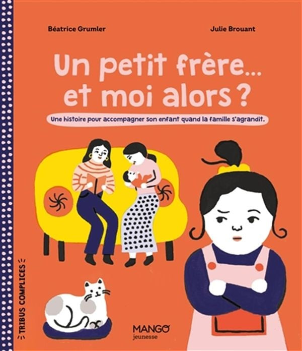 Un petit frère... et moi alors ?