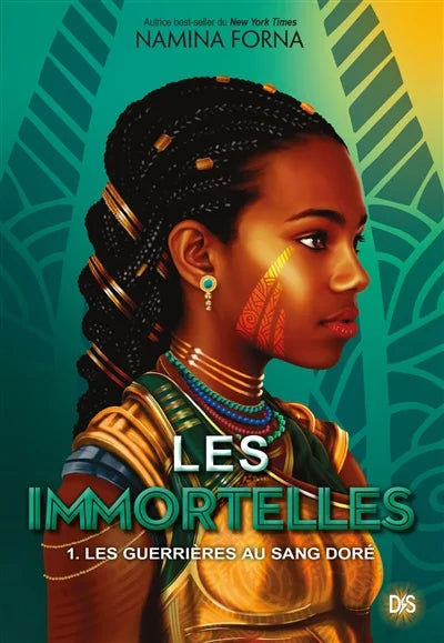 Les guerrières au sang doré T.1 : Les immortelles