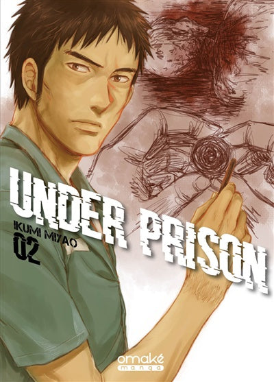 Under prison T.2 : Under prison, Vol. 2