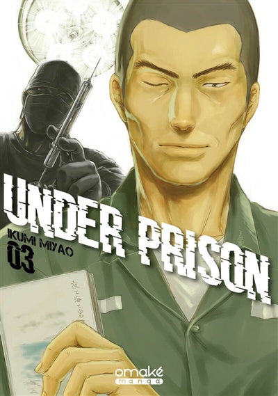 Under prison T.3 : Under prison, Vol. 3