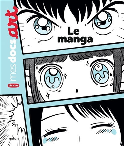 Le manga - Mes p'tits docs Arts
