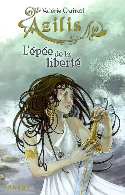 Série Azilis 3 tomes : Épée de la Liberté , la nuit de l'enchanteur, le sortilège du vent