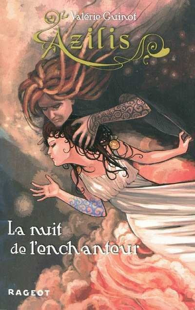 Série Azilis 3 tomes : Épée de la Liberté , la nuit de l'enchanteur, le sortilège du vent