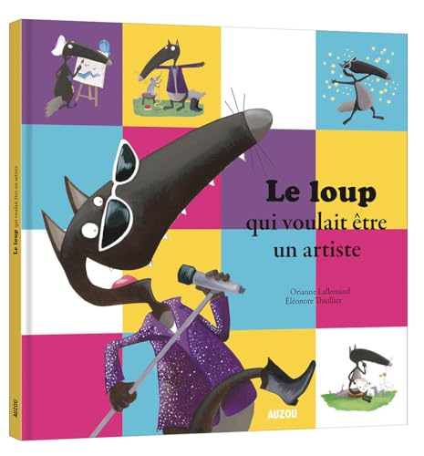 P'tit Loup -Le loup qui voulait être un artiste