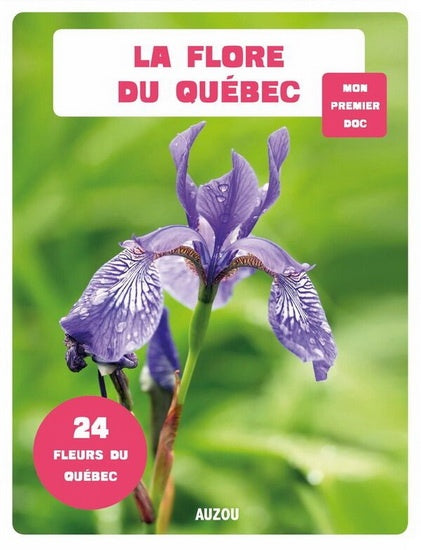 La flore du Québec : mon premier doc