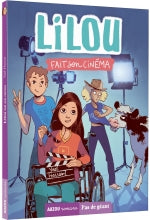 Lilou tome 2 : Lilou fait son cinéma