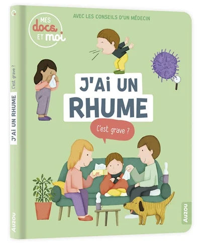 J'ai un rhume, qu'est-ce que c'est ?