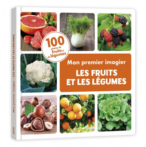 Mon premier imagier LES FRUITS ET LES LÉGUMES