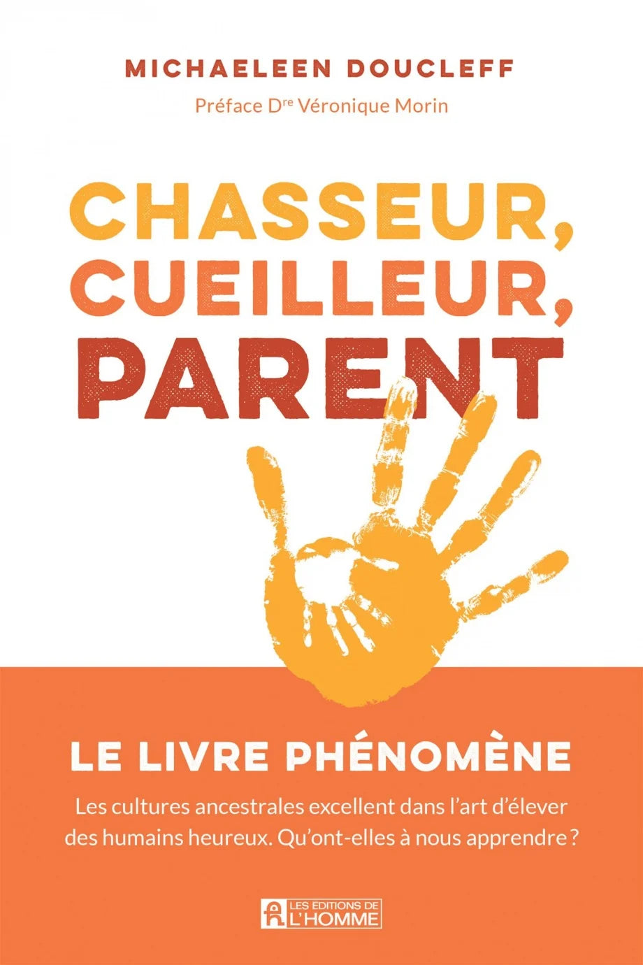 Chasseur, cueilleur, parent