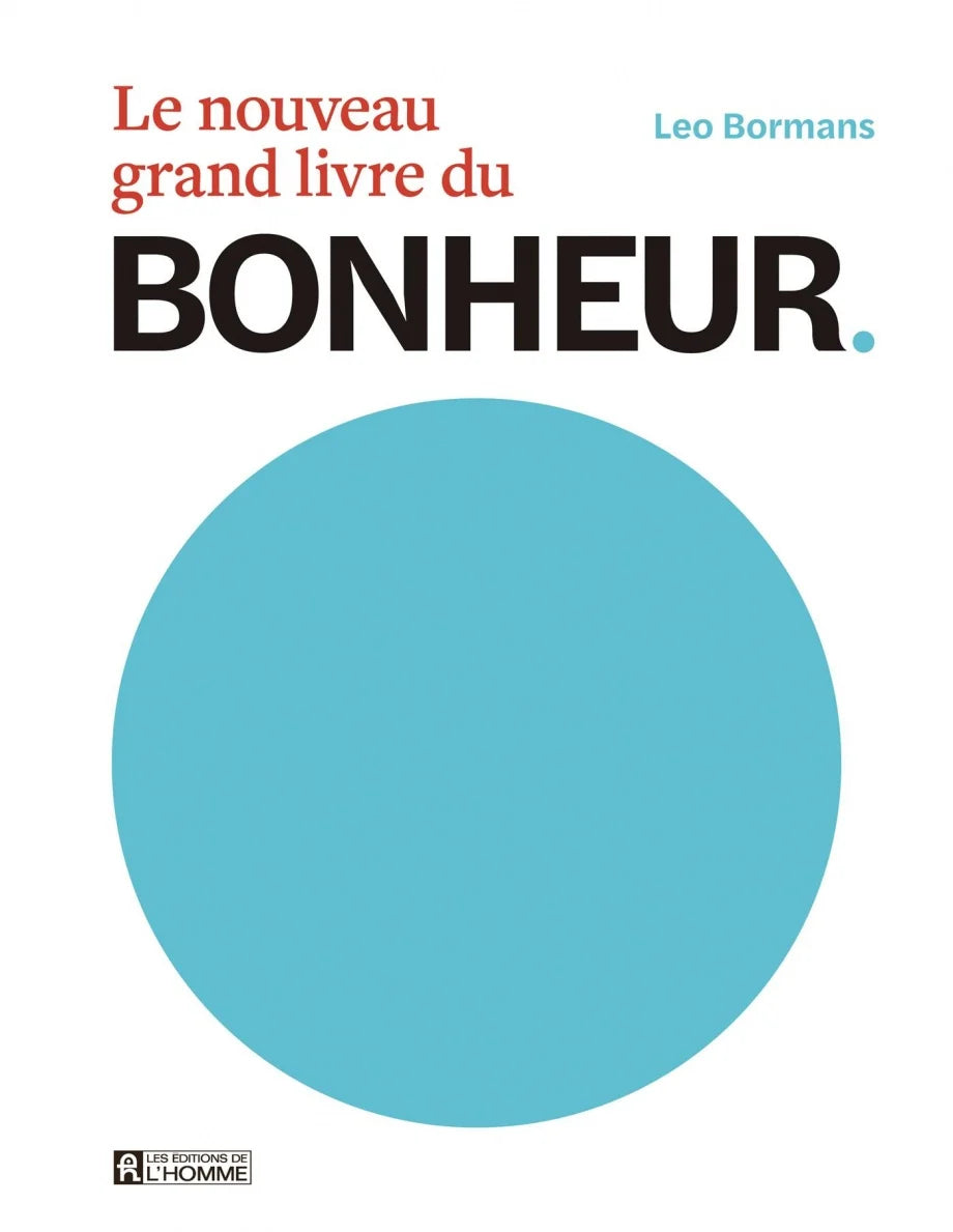 Le nouveau grand livre du BONHEUR