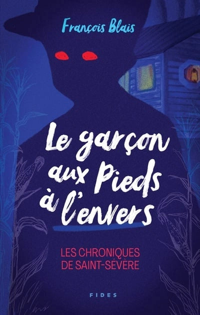 Le garçon aux pieds à l'envers : Les chroniques de Saint-Sévère