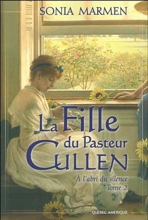 La fille du Pasteur Cullen série 2 tomes À l'abri du silence