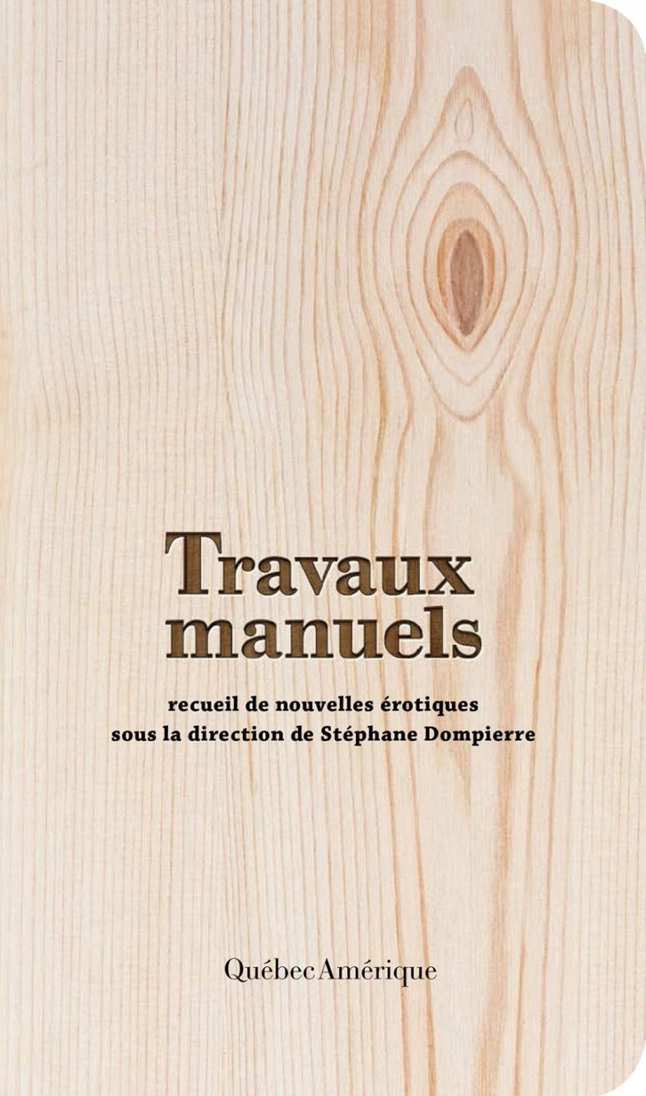 Travaux manuels : recueil de nouvelles érotiques (18+)